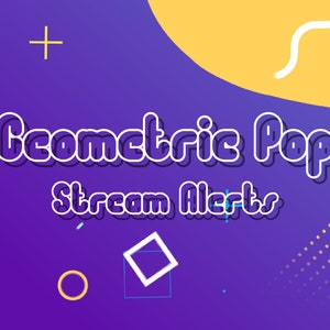 Geometric Pop Stream Alerts / Geometric Stream Alerts / Animated Alerts / Twitch / Youtube