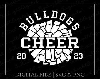 Cheer Bulldogs 2023 Svg, Pom Pom Svg, Printables, Cheerleader Svg, Cricut, Team Name Svg, Digital Downloads, Cheerleading Svg, Svg Cut File