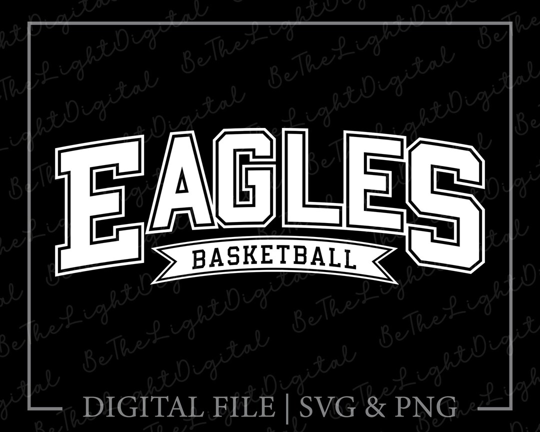 Eagles Basketball Svg Basketball Svg Basketball Shirt Svg Etsy