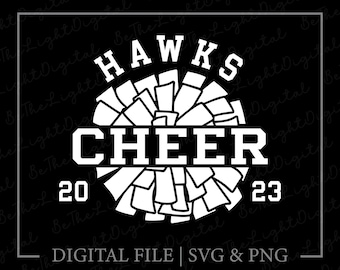 Cheer Hawks 2023 Svg, Pom Pom Svg, Printables, Cheerleader Svg, Cricut, Team Name Svg, Digital Downloads, Cheerleading Svg, Svg Cut File