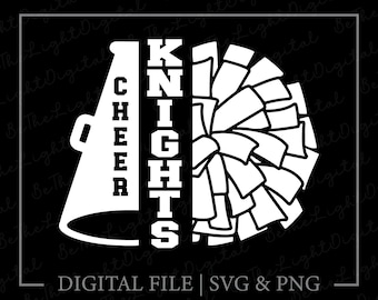 Cheer Knights Svg, Pom Pom Svg, Printables, Cheerleader Svg, Team Name Svg, Megaphone Svg, Digital Downloads, Cheerleading Svg, Svg Cut File
