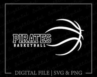 Pirates Basketball Svg, Team Spirit Svg, Basketball Lover Svg, Sports Svg, Mascot Svg, Basketball Svg, Digital Downloads, Svg Cut Files