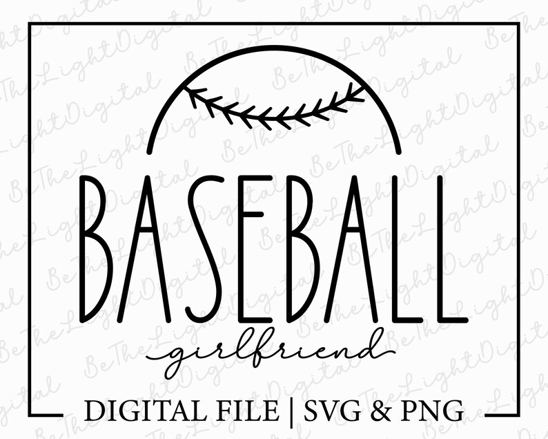 Baseball Girlfriend Svg Baseball Svg Digital Downloads Etsy