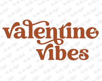 Valentine Vibes Svg, Retro Svg, Valentine's Day Svg, Hello Valentine Svg, Digital Download, Valentines Svg, Love Svg, Svg Cut File