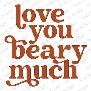 Love You Beary Much Svg, Hello Valentine Svg, Retro Svg, Valentine&#39;s Day Svg, Digital Download, Valentine&#39;s Vibes Svg, Svg Cut Files