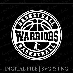 Warriors Basketball Svg, Basketball Svg, Cricut, Basketball Team Svg, Team Name Svg, Digital Downloads, Basketball Lover Svg, Svg Cut File