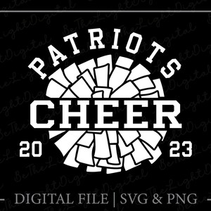 Cheer Patriots 2023 Svg, Pom Pom Svg, Printables, Cheerleader Svg, Cricut, Team Name Svg, Digital Downloads, Cheerleading Svg, Svg Cut File