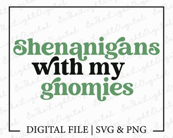 Shenanigans With My Gnomies Svg, St Patricks Day Svg, Digital Download, Gnomes Svg, Retro Svg, Irish Svg, Shenanigans Svg, Svg Cut File