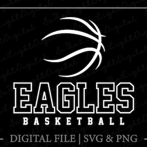 Eagles Basketball Svg, Basketball Lover Svg, Team Spirit Svg, Sports Svg, Basketball Svg, Mascot Svg, Digital Downloads, Svg Cut Files