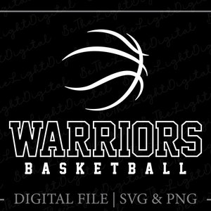 Warriors Basketball Svg, Basketball Lover Svg, Team Spirit Svg, Sports Svg, Basketball Svg, Mascot Svg, Digital Downloads, Svg Cut Files