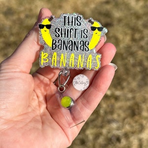 This Shift is Bananas Badge Reel, Funny Badge Reel, Nurse Badge Reel, Tech Badge Reel, ID Holder, CNA Badge Reel, MA Badge Reel
