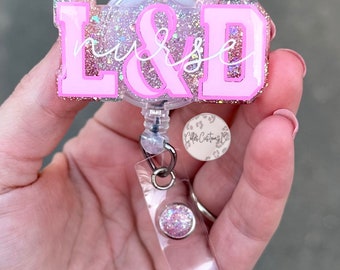 L&D Nurse Badge Reel, Labor and Delivery Nurse Badge Reel, Labor and Delivery Nurse, ID Holder, L and D Nurse Gift, Nurse Gift