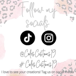 May include: A graphic with the text "Follow my socials" and social media icons for TikTok and Instagram. The text "@Coles Customs 19" and "#Coles Customs 19" are also included.