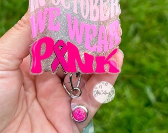 In October We Wear Pink Badge Reel, Breast Cancer Badge Reel, Pink Awareness Badge Reel, Nurse Gift, Badge Holder, Breast Cancer Awareness