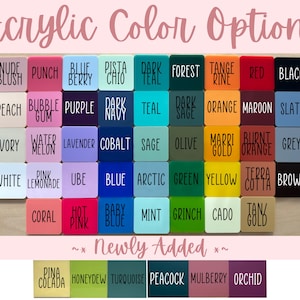 May include: A display of acrylic color options, featuring a variety of hues such as Nude Blush, Punch, Blue Berry, and Dark Teal. The image includes the text "Acrylic Color Options" and "Newly Added", showcasing a wide range of colors for selection.
