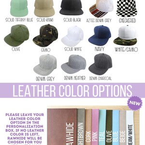 May include: A chart showing hat color options with 12 different hat colors and a chart showing leather color options with 9 different leather colors. The text "HAT COLOR OPTIONS" and "LEATHER COLOR OPTIONS" is at the top of each chart. The text "PLEASE LEAVE YOUR LEATHER COLOR OPTION IN THE PERSONALIZATION BOX. IF NO LEATHER COLOR IS LEFT, RAWHIDE WILL BE CHOSEN FOR YOU AUTOMATICALLY. ALL ENGRAVE TO BLACK WRITING." is at the bottom of the leather color options chart. The text "NEW" is in a red circle at the top right of the leather color options chart.
