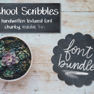 May include: A chalkboard sign with the text "School Scribbles" and "a handwritten textured font chunky, regular, thin". A second chalkboard sign with a scalloped edge has the text "font bundle" written in white chalk.