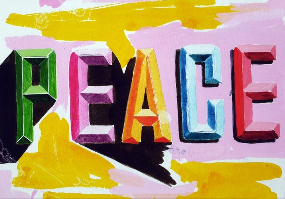 Peace! A striking colorful 3D typographic art print from an original created using gouache and colored inks.