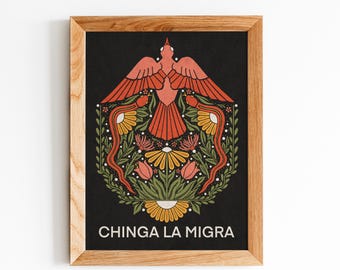 Chinga La Migra Physical Print, Wall Print, Poster, Wall Decor, Artwork