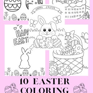 May include: Ten black and white coloring pages featuring Easter themes. The pages include images of bunnies, eggs, baskets, and the text "Happy Easter".