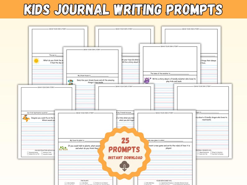 May include: A collection of printable kids' journal writing prompts. The prompts are on white paper with blue and red lines, and include illustrations. The image also features a badge that says "25 Prompts Instant Download".