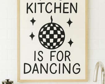 This Kitchen Is For Dancing Wall Art, Retro Disco Ball Print, Aesthetic Dance Poster, Feel-Good Home Decor, Digital Print