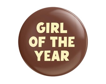 Girl of the Year Button Pin