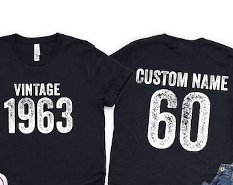 Custom 60th Birthday Shirt, Vintage 1963 shirt, Back and Front print 60th Birthday Tee, 60th  Birthday Gift, 60 Years old Tshirt, BC15