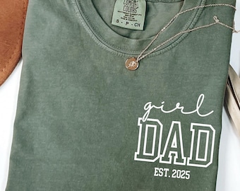 Comfort Colors® Personalized Girl Dad Shirt, Custom Girl Dad Tee, New Dad Tee, Dad of Girls, Birthday Gift for Daddy, New Dad Gift Idea.DA80