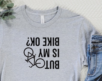 Mais mon vélo va-t-il bien ?, chemise vélo drôle, chemise vélo drôle, cadeau vélo, chemise vélo, chemise vélo, chemise vélo, t-shirt vélo, cadeau vélo