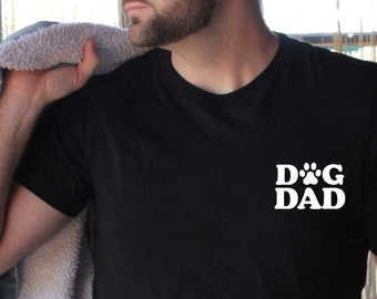 Dog Dad Shirt, Dog Lover Shrit, Dog Shirt, Fathers Day Gift, Dad Shirt, Gift for dad, Fathers Day Shirt, Dad Birthday gift, Gift For Father