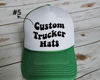 Custom Foam Trucker Hat, Personalized Hat, Custom Tex On Hat, Logo Photo On Hat, Personalized  Baseball Hat, Custom Caps, Trucker Hats,