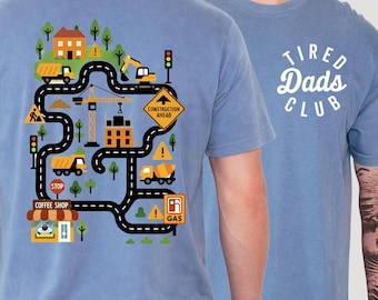 Comfort Colors Tired Dads Club Construction Shirt, Play Cars Road Race Track Graphic Tee, DA57