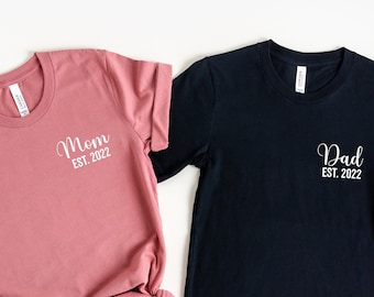 Mom And Dad Est 2022 shirt, Left Chest Est 2022 shirt, Pregnancy Announcement shirt, Baby Announcement shirt, Mom to be, Dad to be, NM94