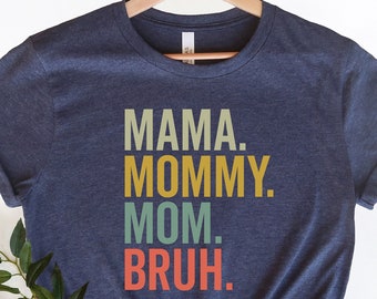 Chemise rétro Mama Mommy Mom Bruh, T-shirt drôle de maman, chemise de fête des mères, sweat-shirt sarcastique, cadeau d'anniversaire de maman, chemise de maman à la mode, BR93