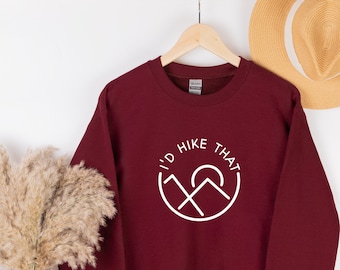 Hiking Sweatshirt, Mountains sweatshirt, Outdoor Sweatshirt, Hike Crewneck, Hiking Sweater, Nature Lover Gift, Mountains lover gift