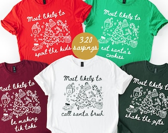 Family Christmas Most Likely Shirts, Custom Quote Group Tees, Christmas Doodles Tee, GR41