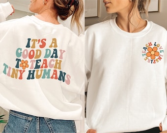 Groovy Teacher Shirt, Back and Front Print, It's A Good Day To Teach Tiny Humans, Teacher Appreciation Gift, Retro Teacher Shirt, TR47