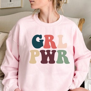 GRL PWR Sweatshirt, Sweat-shirt féministe, Sweat-shirt Égalité, Chemise Girl Power, Cadeau féministe, Sweat-shirt dautonomisation des femmes, Journée de la femme image 1