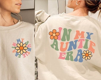 Retro Auntie Sweatshirt, Back and Front Print, Retro Auntie Daisey Sweatshirt, New Aunt Gift, Aunt Birthday Gift, Mother's Day Shirt, AU17