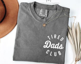 Tired Dads Club, Funny Dad Gift,  Fa13