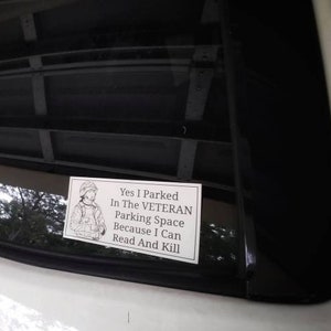 Yes I parked in the VETERAN parking space because I can read and kill