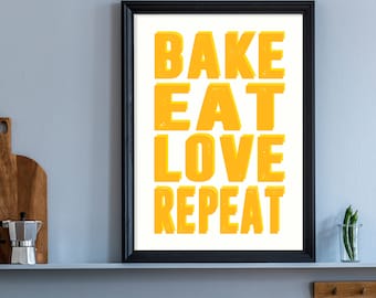 Kitchen Print, Kitchen Wall Art, Gift For Baker, Kitchen Decor, Kitchen Gift, Wall Art, Typography, Bake Eat Love Repeat, Yellow