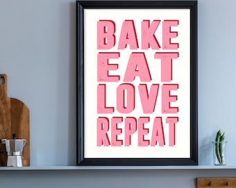 Kitchen Print, Kitchen Wall Art, Kitchen Decor, Colourful Kitchen Print, Kitchen Gift, New Home Gift, Bake Eat Love Repeat, Pink, Baker
