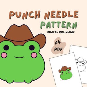 May include: A digital download pattern for a punch needle project featuring a green frog wearing a brown cowboy hat. The pattern is available in A4 PDF format.