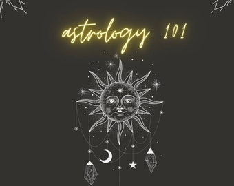 Astrology 101: A Comprehensive Guide to Astrology & the Chakra System