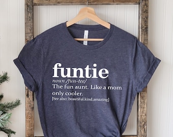 Funtie Definition T-Shirt, Aunt Gift