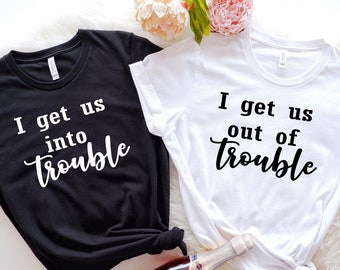 Matching Trouble Friend T-Shirts, Unisex BFF Shirts
