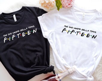 Birthday 15 T-Shirt: Custom Name, Friends TV Show Birthday Tee
