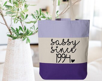 Custom 'sassy Since' Birthday Tote Bag: 30th Birthday Gift